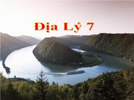 Bài giảng Địa Lí 7 - Tiết 5, Bài 5: Đới nóng. Môi trường xích đạo ẩm