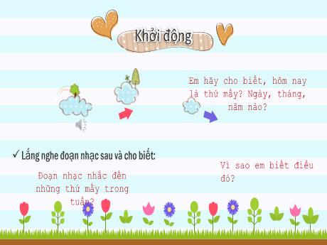 Bài giảng Lịch Sử và Địa Lí 6 - Tiết 3, Bài 3: Thời gian trong lịch sử
