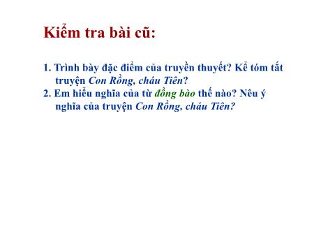 Bài giảng Ngữ Văn 6 - Tiết 2: Hướng dẫn đọc thêm: Bánh Chưng, Bánh Giầy (Truyền thuyết)