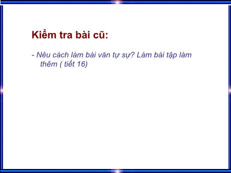 Bài giảng Ngữ Văn 6 - Tiết 20: Lời văn, đoạn văn tự sự