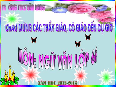 Bài giảng Ngữ Văn 6 - Tiết 21: Thạch Sanh (Truyện cổ tích)