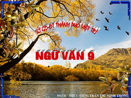 Bài giảng Ngữ Văn 7 - Bài 1: Sang thu (Hữu Thỉnh) - Trần Thị Minh Thống