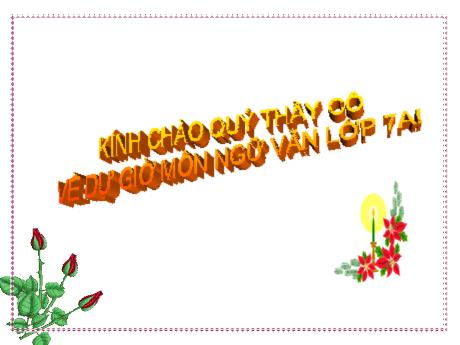 Bài giảng Ngữ Văn 7 - Tiết 100: Chuyển đổi câu chủ động thành câu bị động (Tiếp theo)