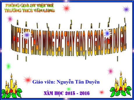 Bài giảng Ngữ Văn 9 - Tiết 107: Chó sói và cừu trong thơ ngụ ngôn của La Phông Ten (Trích) - Nguyễn Tân Duyên