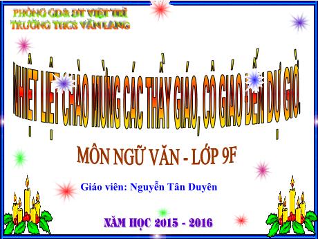 Bài giảng Ngữ Văn 9 - Tiết 118: Viếng lăng Bác (Viễn Phương) - Nguyễn Tân Duyên