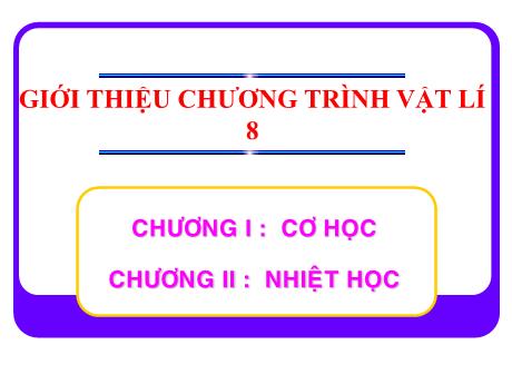 Bài giảng Vật Lí 8 - Chương I, Bài 1, Tiết 1: Chuyển động cơ học