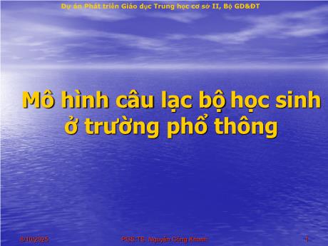 Bài trình chiếu - Mô hình CLB học sinh ở trường phổ thông - Nguyễn Công Khanh