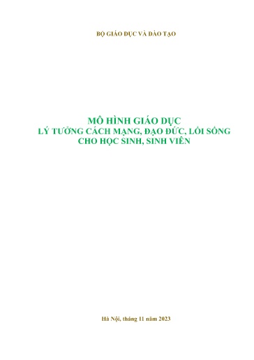 Tài liệu BDTX - Mô hình giáo dục lý tưởng cách mạng, đạo đức, lối sống cho học sinh, sinh viên