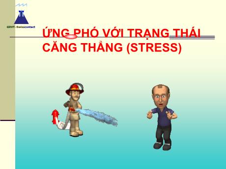 Tài liệu trình chiếu - Chuyên đề: Kỹ năng ứng phó với trạng thái căng thẳng (Stress)
