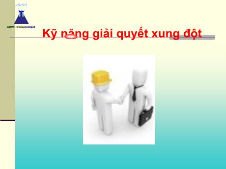 Tài liệu trình chiếu - Kỹ năng giải quyết xung đột