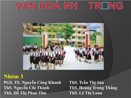 Tài liệu trình chiếu - Văn hóa trường học